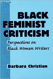 Title: Black Feminist Criticism: Perspectives on Black Women Writers, Author: Barbara Christian