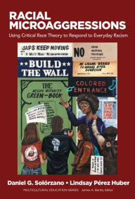 Title: Racial Microaggressions: Using Critical Race Theory to Respond to Everyday Racism, Author: Daniel G. Solórzano