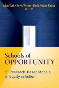Title: Schools of Opportunity: 10 Research-Based Models of Equity in Action, Author: Adam York