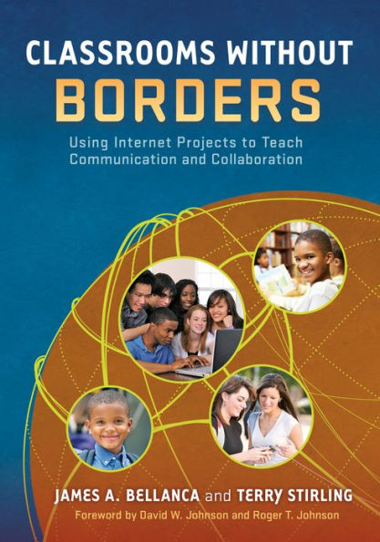 Classrooms Without Borders: Using Internet Projects to Teach Communication and Collaboration