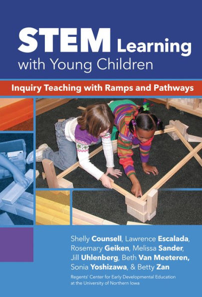 STEM Learning with Young Children: Inquiry Teaching with Ramps and Pathways
