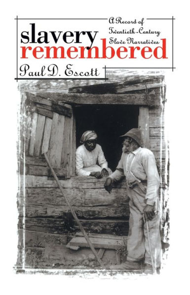 Slavery Remembered: A Record of Twentieth-Century Slave Narratives / Edition 1