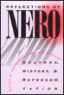 Reflections of Nero: Culture, History, and Representation