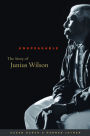 Unspeakable: The Story of Junius Wilson / Edition 1