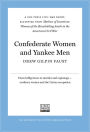 Confederate Women and Yankee Men: A UNC Press Civil War Short, Excerpted from Mothers of Invention: Women of the Slaveholding South in the American Civil War