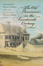 The Old Dominion in the Seventeenth Century: A Documentary History of Virginia, 1606-1700
