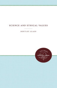 Title: Science and Ethical Values, Author: Bentley Glass