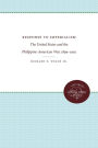 Response to Imperialism: The United States and the Philippine-American War, 1899-1902