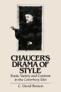 Chaucer's Drama of Style: Poetic Variety and Contrast in the Canterbury Tales