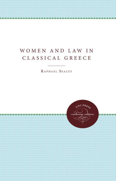 Women and Law in Classical Greece / Edition 1