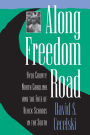 Along Freedom Road: Hyde County, North Carolina, and the Fate of Black Schools in the South / Edition 1