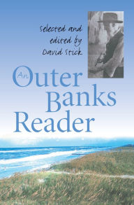 Title: An Outer Banks Reader, Author: David Stick