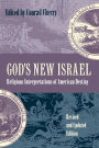 God's New Israel: Religious Interpretations of American Destiny / Edition 2