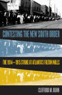 Contesting the New South Order: The 1914-1915 Strike at Atlanta's Fulton Mills / Edition 1