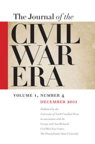 Journal of the Civil War Era: Winter 2011 Issue
