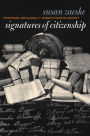 Signatures of Citizenship: Petitioning, Antislavery, and Women's Political Identity / Edition 1