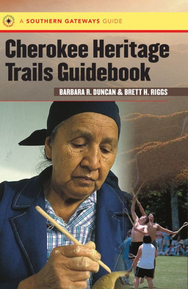 Cherokee Heritage Trails Guidebook / Edition 1