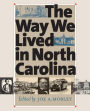 The Way We Lived in North Carolina / Edition 1