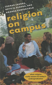 Title: Religion on Campus, Author: Conrad Cherry