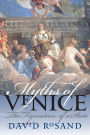 Myths of Venice: The Figuration of a State