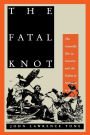 The Fatal Knot: The Guerrilla War in Navarre and the Defeat of Napoleon in Spain / Edition 1