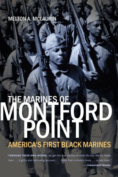 The Marines of Montford Point: America's First Black Marines