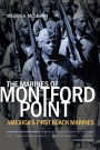 The Marines of Montford Point: America's First Black Marines