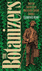 The Botanizers: Amateur Scientists in Nineteenth-Century America