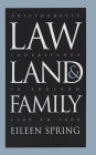 Law, Land, and Family: Aristocratic Inheritance in England, 1300 to 1800