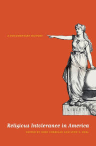 Religious Intolerance in America: A Documentary History / Edition 1