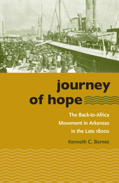 Journey of Hope: The Back-to-Africa Movement in Arkansas in the Late 1800s