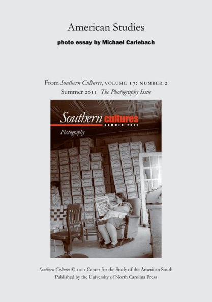 American Studies: An article from Southern Cultures 17:2, The Photography Issue