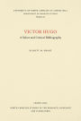 Victor Hugo: A Select and Critical Bibliography