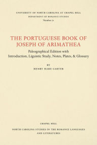 Title: The Portuguese Book of Joseph of Arimathaea, Author: Henry Hare Carter