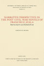 Narrative Perspective in the Post-Civil War Novels of Francisco Ayala: Muertes de perro and El fondo del vaso