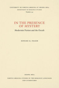 In the Presence of Mystery: Modernist Fiction and the Occult