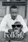 The New Encyclopedia of Southern Culture: Volume 14: Folklife