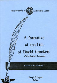 Title: Narrative of the Life of David Crockett of the State of Tennessee, Author: David Crockett