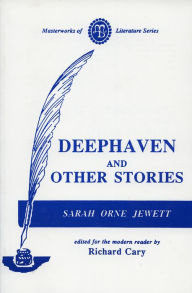Title: Deephaven and Other Stories, Author: Sarah Orne Jewett