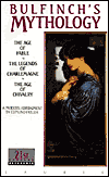 Bulfinch's Mythology - The Age of Fable / The Age of Chivalry / Legends of Charlemagne