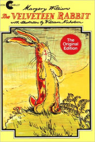 The Velveteen Rabbit, Or, How Toys Become Real (Turtleback School & Library Binding Edition)