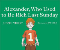 Alexander, Who Used to Be Rich Last Sunday (Turtleback School & Library Binding Edition)