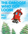The Caboose Who Got Loose (Turtleback School & Library Binding Edition)