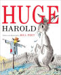 Huge Harold (Turtleback School & Library Binding Edition)