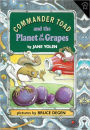 Commander Toad and the Planet of the Grapes (Turtleback School & Library Binding Edition)