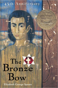 Title: The Bronze Bow (Turtleback School & Library Binding Edition), Author: Elizabeth George Speare