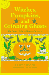 Witches, Pumpkins, and Grinning Ghosts: The Story of the Halloween Symbols