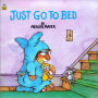 Just Go to Bed (Turtleback School & Library Binding Edition)