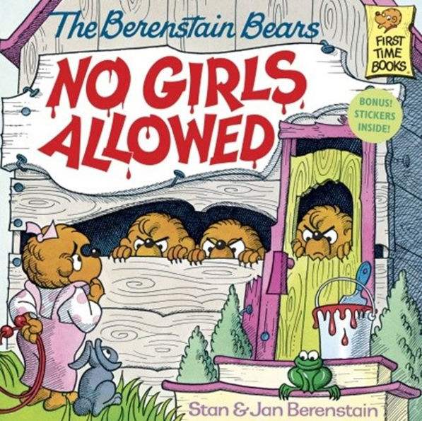 The Berenstain Bears No Girls Allowed (Turtleback School & Library Binding Edition)