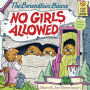 The Berenstain Bears No Girls Allowed (Turtleback School & Library Binding Edition)